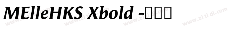 MElleHKS Xbold 字体转换